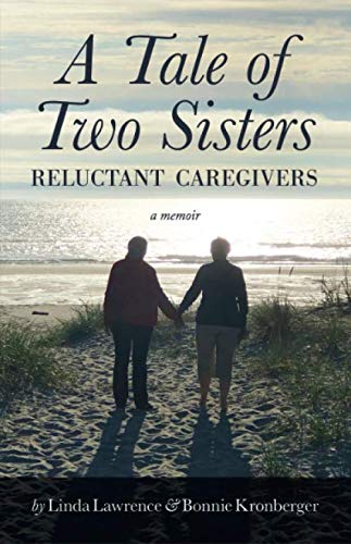 Stock image for A Tale Of Two Sisters: Reluctant Caregivers for sale by ThriftBooks-Atlanta