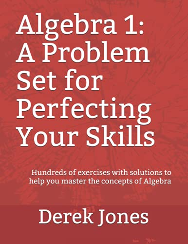 Stock image for Algebra 1: A Problem Set for Perfecting Your Skills for sale by HPB-Diamond