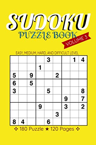 Imagen de archivo de Sudoku Puzzle Book Volume 3: Sudoku Puzzle Notebook | 180 Sudoku Puzzles with Easy, Medium, Hard, And Difficulty Levels, Sudoku Puzzle Book (6"X9") a la venta por Revaluation Books