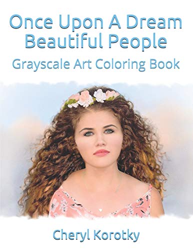 Stock image for Once Upon A Dream Beautiful People: Grayscale Art Coloring Book for sale by Lucky's Textbooks