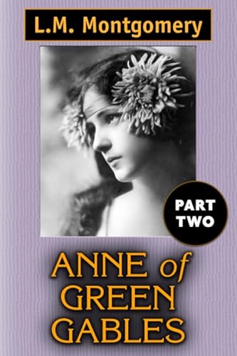 Beispielbild fr Anne of Green Gables VOL 2: Super Large Print Edition Specially Designed for Low Vision Readers with a Giant Easy to Read Font zum Verkauf von Ergodebooks