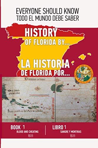 Stock image for La Historia de Florida por. Libro 1 (Ingles - Espaol): Sangre y Mentiras. 1511 for sale by Revaluation Books