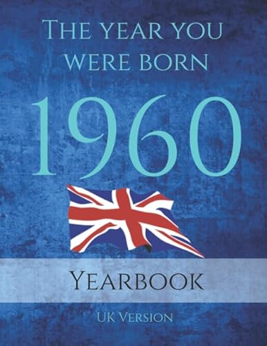 Imagen de archivo de The Year You Were Born 1960: 81 page A4 book full of interesting facts, trivia and goofs about the year you were born on topics from Adverts, Book . UK events, World Events and World Leaders. a la venta por WorldofBooks