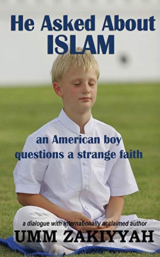 9781088922071: He Asked About Islam