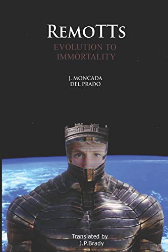 Imagen de archivo de Remotts: Evolution to Immortality a la venta por THE SAINT BOOKSTORE