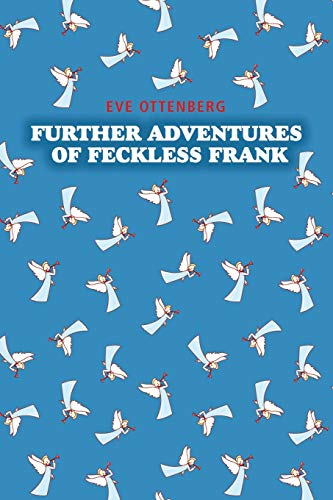 Imagen de archivo de Further Adventures of Feckless Frank a la venta por Lucky's Textbooks