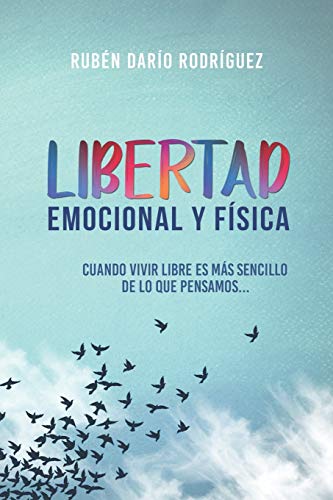 Imagen de archivo de Libertad Emocional y Fisica (Spanish Edition) a la venta por Lucky's Textbooks