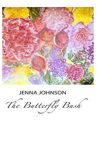 Beispielbild fr The Butterfly Bush zum Verkauf von ThriftBooks-Dallas