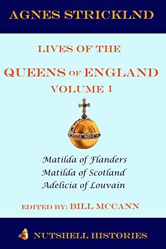 Stock image for Strickland: Lives of the Queens of England Volume 1 (Agnes Strickland Lives of the Queens of England) for sale by Lucky's Textbooks