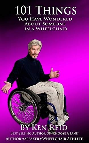 Stock image for 101 Things You Have Wondered about Someone in a Wheelchair for sale by ThriftBooks-Dallas