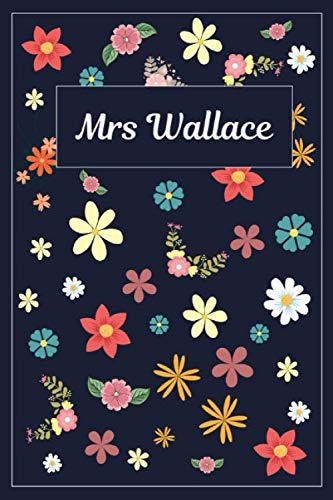 Stock image for Mrs Wallace: Lined Writing Notebook with Personalized Name | 120 Pages | 6x9 | Flowers for sale by Revaluation Books