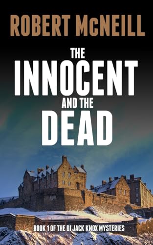 Stock image for The Innocent and the Dead: gripping Scottish crime fiction (The DI Jack Knox mysteries) for sale by HPB-Diamond