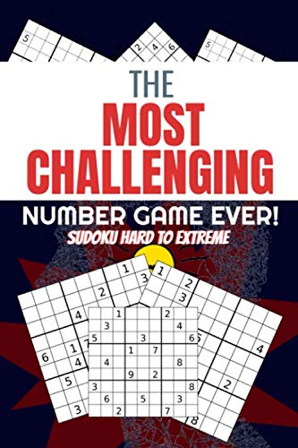 Imagen de archivo de The Most Challenging Number Game Ever!: Sudoku Puzzle Notebook | 180 Sudoku Puzzles Hard to Difficulty Levels, Sudoku Puzzle Book (6"X9") a la venta por Revaluation Books