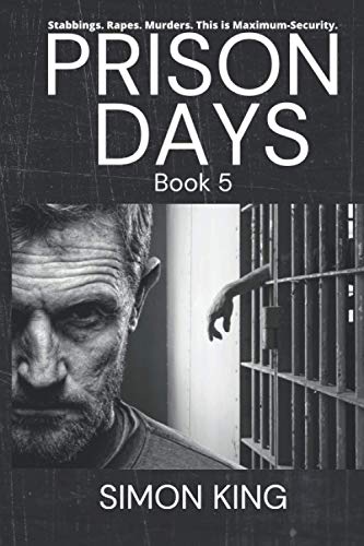 Stock image for Prison Days: True Diary Entries by a Maximum Security Prison Officer, October, 2018 for sale by Save With Sam