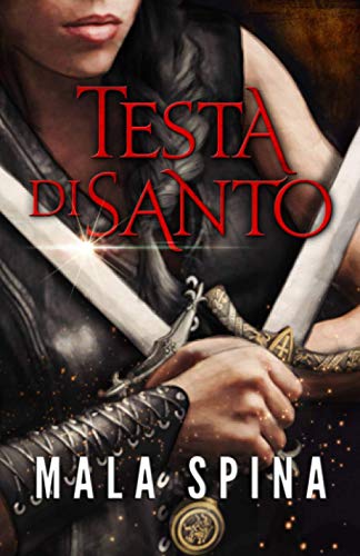 Stock image for Testa di santo: Racconto Fantasy, Avventura, Sword and Sorcery nel Rinascimento for sale by WorldofBooks