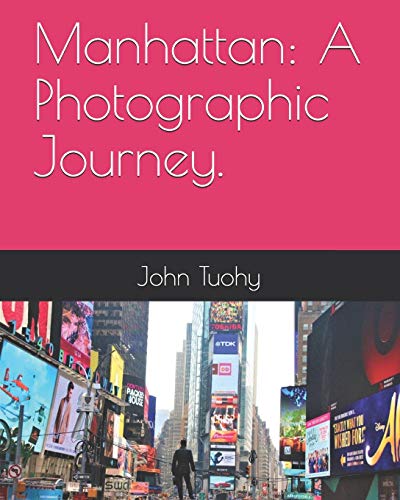 Stock image for Manhattan: A Photographic Journey. for sale by THE SAINT BOOKSTORE