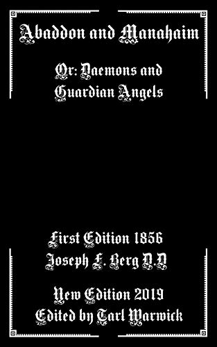 Stock image for Abaddon and Manahaim: Or: Daemons and Guardian Angels for sale by Lucky's Textbooks