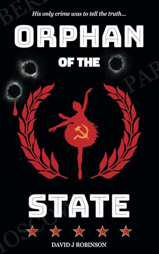 9781089673729: Orphan of the State: His only crime was to tell the truth...