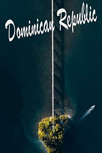 Stock image for Dominican Republic: Travel Diary For Dominican Republic / Journey Journal For Writing Your Own / Including A Packlist, Pages To Fill Out, The . / Diary /Over 100 Pages For Up To 45 Days for sale by Revaluation Books