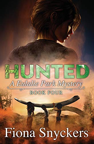 Stock image for Hunted: The Eulalie Park Mysteries - Book 4 for sale by THE SAINT BOOKSTORE