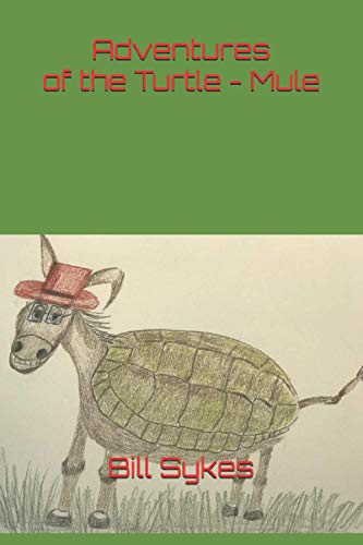 Stock image for Adventures of the Turtle - Mule for sale by Save With Sam