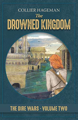 Stock image for The Drowned Kingdom: The Dire Wars Volume 2 for sale by Book Alley