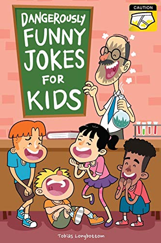 Stock image for Dangerously Funny Jokes for Kids: Joke Book for Boys and Girls ages 7 to 9 for sale by PlumCircle