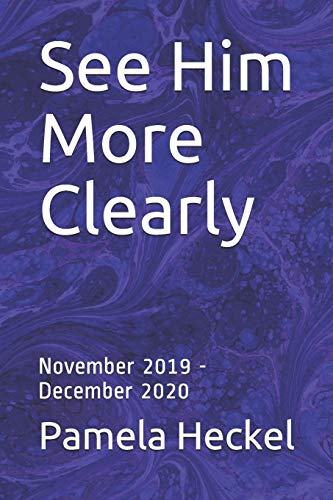 Stock image for See Him More Clearly: November 2019 - December 2020 (Day by Day) for sale by Lucky's Textbooks