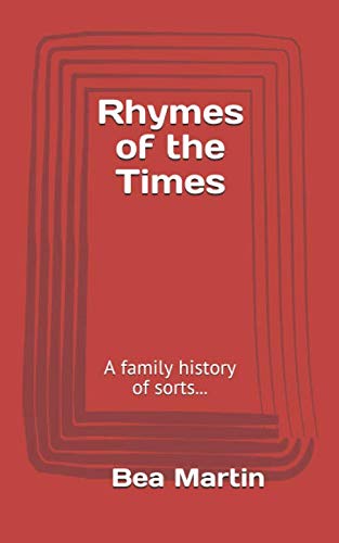 Stock image for Rhymes of the Times: A Family History of Sorts. for sale by Revaluation Books