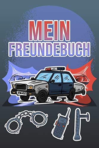 Beispielbild fr Mein Freundebuch: Tolles Freundschaftsbuch fur kleine Polizisten - 110 Seiten zum Ausfullen - Format 6x9 Zoll, DIN A5 - Soft Cover matt - zum Verkauf von THE SAINT BOOKSTORE