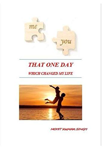 Stock image for That One Day. which changed my life for sale by Revaluation Books