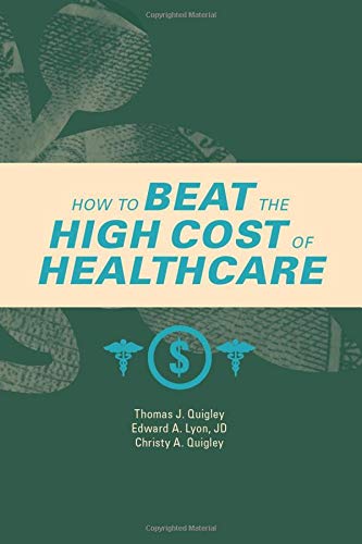 Beispielbild fr How to Beat the High Cost of Health Care: The ClaimLinx Solution zum Verkauf von SecondSale