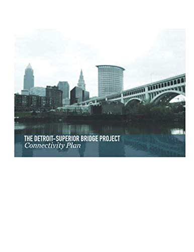 Beispielbild fr THE DETROIT-SUPERIOR BRIDGE PROJECT: Connectivity Plan zum Verkauf von Revaluation Books