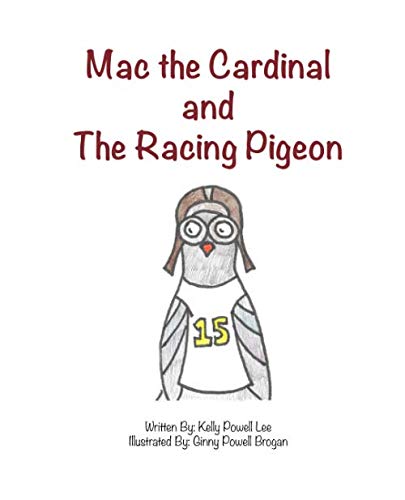 Imagen de archivo de Mac the Cardinal and the Racing Pigeon a la venta por Revaluation Books