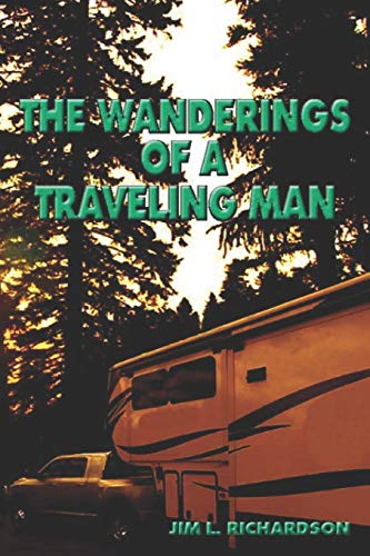 Stock image for The Wanderings Of A Traveling Man for sale by ThriftBooks-Atlanta