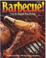 Beispielbild fr Barbecue! From the Reynolds Wrap Kitchens zum Verkauf von Wonder Book