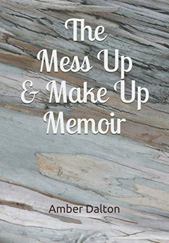 9781090131416: The Mess Up & Make Up Memoir