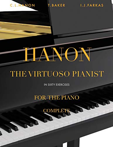 Imagen de archivo de Hanon: The Virtuoso Pianist in Sixty Exercises, Complete: Piano Technique [Revised Edition] a la venta por Revaluation Books