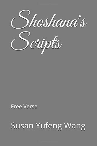 Imagen de archivo de Shoshana's Scripts: Free Verse a la venta por Revaluation Books