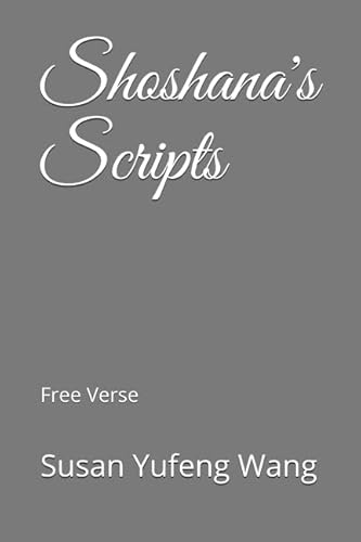 Stock image for Shoshana's Scripts: Free Verse for sale by Revaluation Books