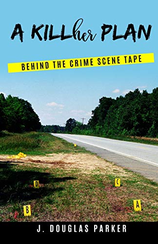 Beispielbild fr A Killher Plan: Behind The Crime Scene Tape zum Verkauf von Goodbookscafe