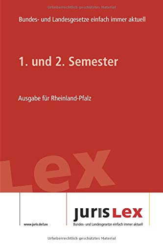 9781090171177: 1. und 2. Semester Ausgabe fr Rheinland-Pfalz: Rechtsstand 11.03.2019, Bundes- und Landesrecht einfach immer aktuell (juris Lex)