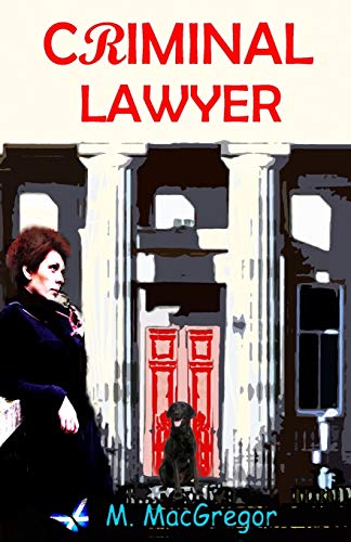 9781090189400: Criminal Lawyer - a murder mystery set in Scotland: Scottish Crime Fiction (Inspector Gunn)
