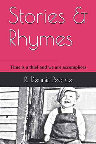 Imagen de archivo de Stories & Rhymes: Time is a thief and we are accomplices a la venta por Revaluation Books