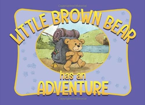 Beispielbild fr Little Brown Bear Has an Adventure zum Verkauf von SecondSale