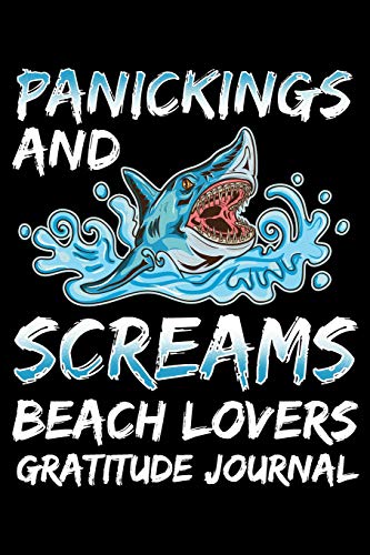 Beispielbild fr Panickings And Screams Beach Lovers Gratitude Journal: A Journaling Affirmations Notebook for Beach Bums (Vacation prompts and Reminders) zum Verkauf von Revaluation Books