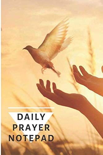 9781090277732: Daily Prayer Notepad: Walking with God in Praise, Prayer & Thanksgiving