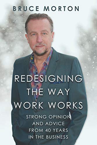 Imagen de archivo de Redesigning The Way Work Works: Strong Opinions and Advice from 40 Years in the Business a la venta por WorldofBooks