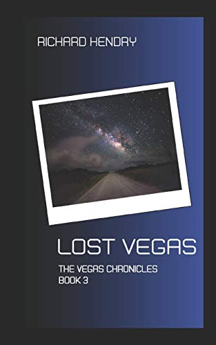 Imagen de archivo de Lost Vegas: The Vegas Chronicles Book 3 a la venta por THE SAINT BOOKSTORE