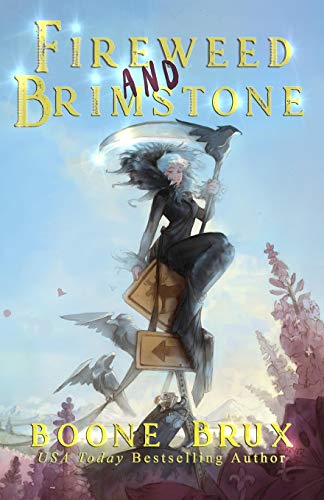 Imagen de archivo de Fireweed and Brimstone (The Grim Reality Series) a la venta por ALLBOOKS1